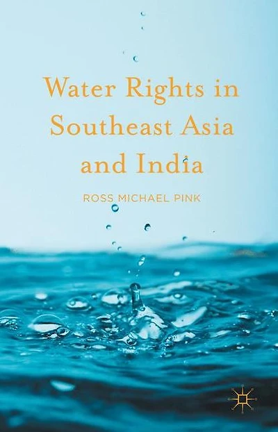 Water Rights in Southeast Asia and India