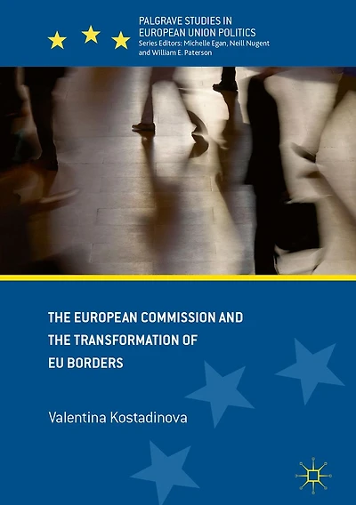 the European Commission and Transformation of EU Borders
