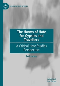 The Harms of Hate for Gypsies and Travellers: A Critical Studies Perspective