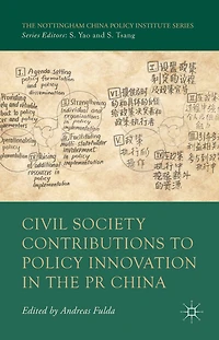 Civil Society Contributions to Policy Innovation the PR China: Environment, Social Development and International Cooperation