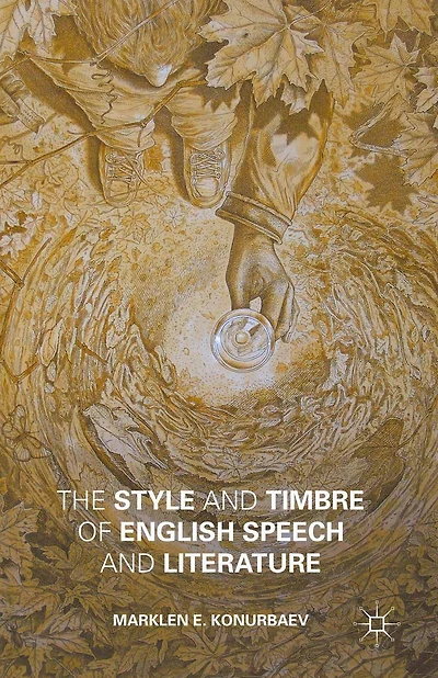 The Style and Timbre of English Speech Literature