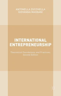 International Entrepreneurship: Theoretical Foundations and Practices; Second Edition