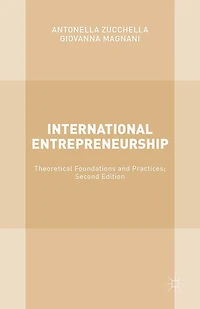 International Entrepreneurship: Theoretical Foundations and Practices; Second Edition