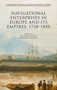 Navigational Enterprises Europe and its Empires, 1730-1850