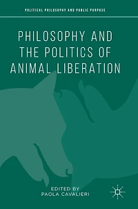 Philosophy and the Politics of Animal Liberation