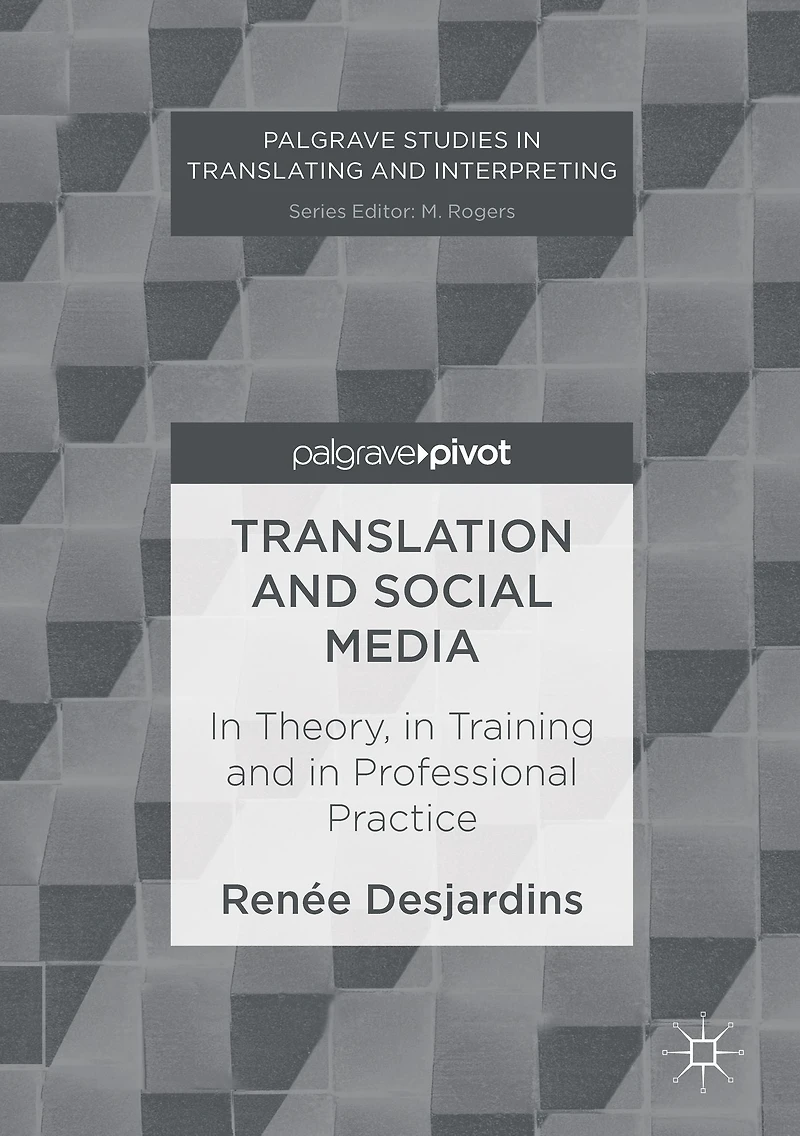 Translation and Social Media: Theory, Training Professional Practice