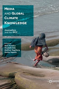 Media and Global Climate Knowledge: Journalism the IPCC