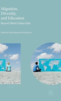 Migration, Diversity, and Education: Beyond Third Culture Kids