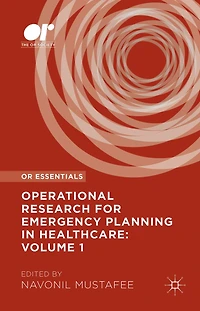 Operational Research for Emergency Planning Healthcare: Volume 1