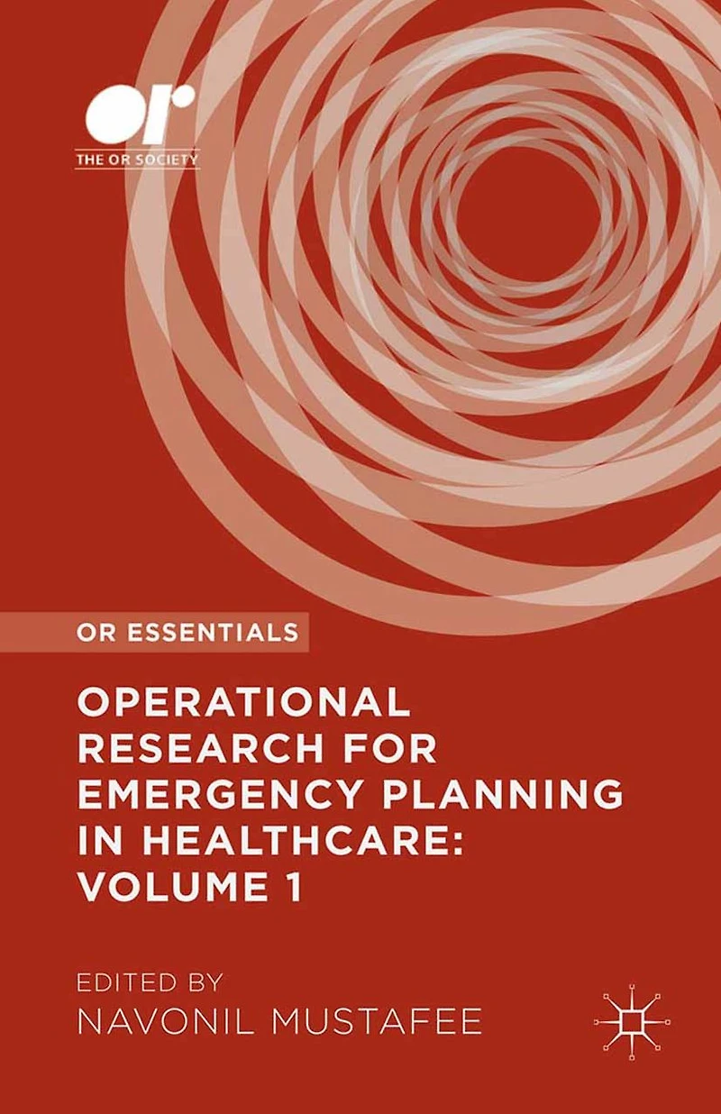 Operational Research for Emergency Planning Healthcare: Volume 1