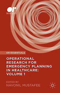 Operational Research for Emergency Planning Healthcare: Volume 1