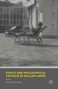 Ethics and Philosophical Critique William James