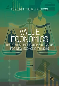 Value Economics: The Ethical Implications of for New Economic Thinking