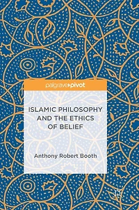 Islamic Philosophy and the Ethics of Belief