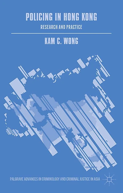 Policing Hong Kong: Research and Practice