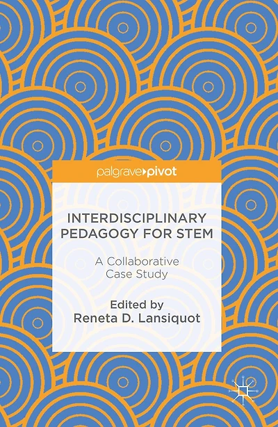 Interdisciplinary Pedagogy for STEM: A Collaborative Case Study