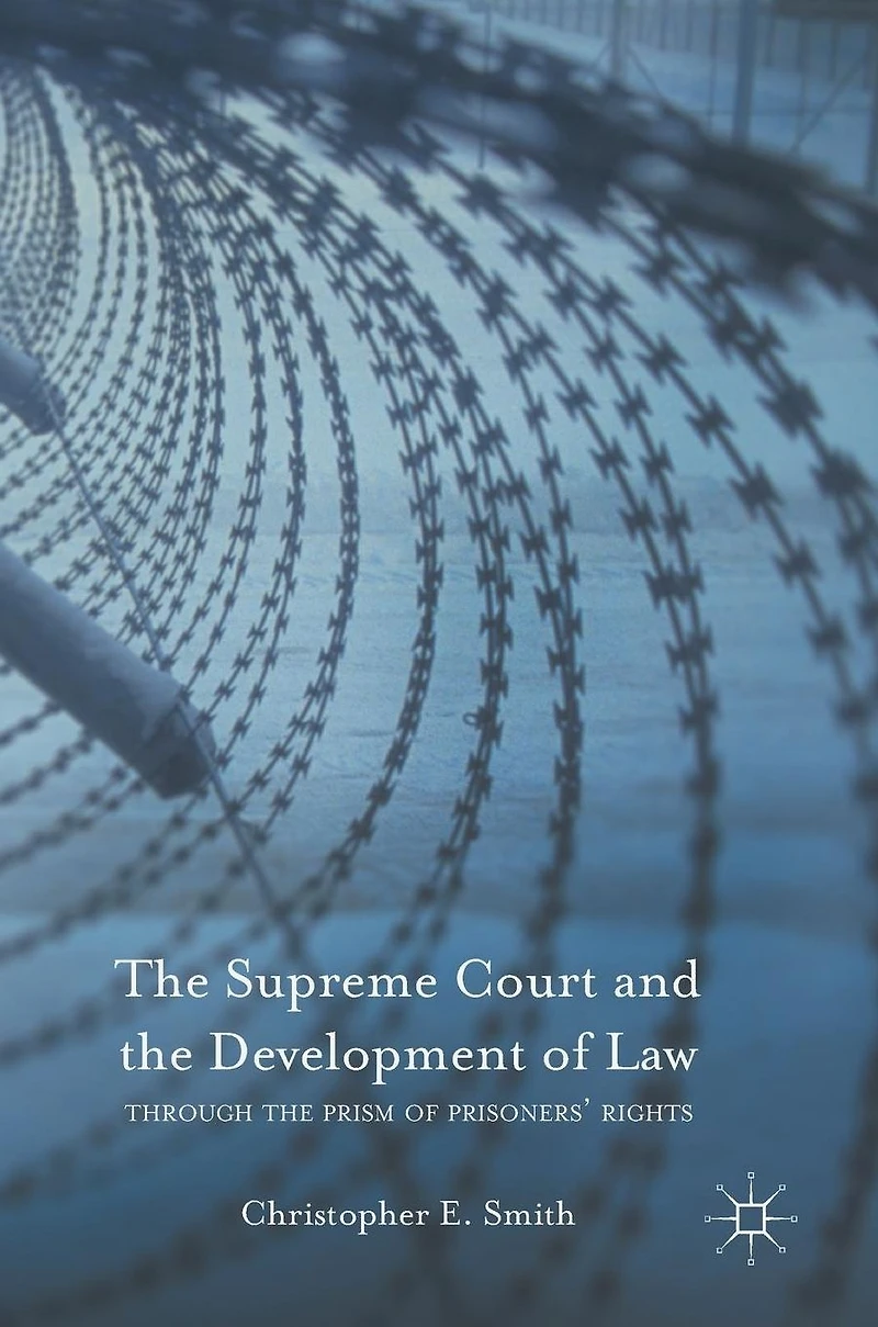 the Supreme Court and Development of Law: Through Prism Prisoners' Rights