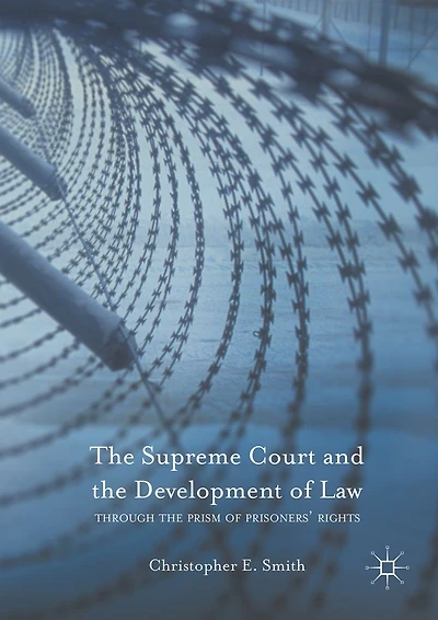the Supreme Court and Development of Law: Through Prism Prisoners' Rights