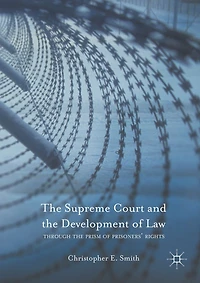 the Supreme Court and Development of Law: Through Prism Prisoners' Rights