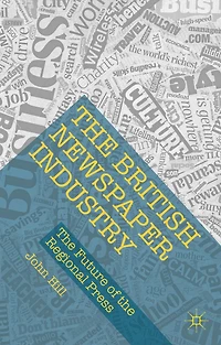 the British Newspaper Industry: Future of Regional Press