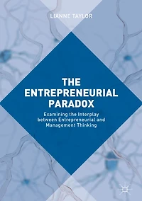 the Entrepreneurial Paradox: Examining Interplay between and Management Thinking
