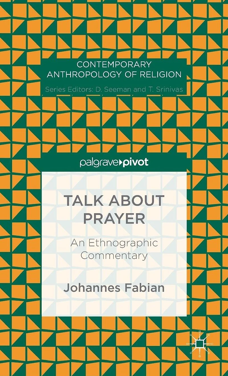 Talk about Prayer: An Ethnographic Commentary