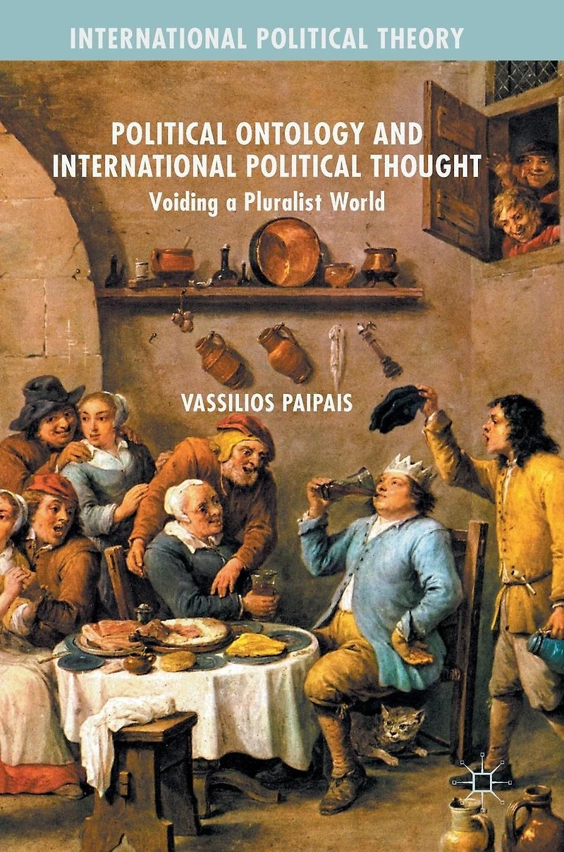 Political Ontology and International Thought: Voiding a Pluralist World