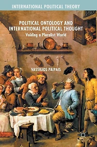Political Ontology and International Thought: Voiding a Pluralist World