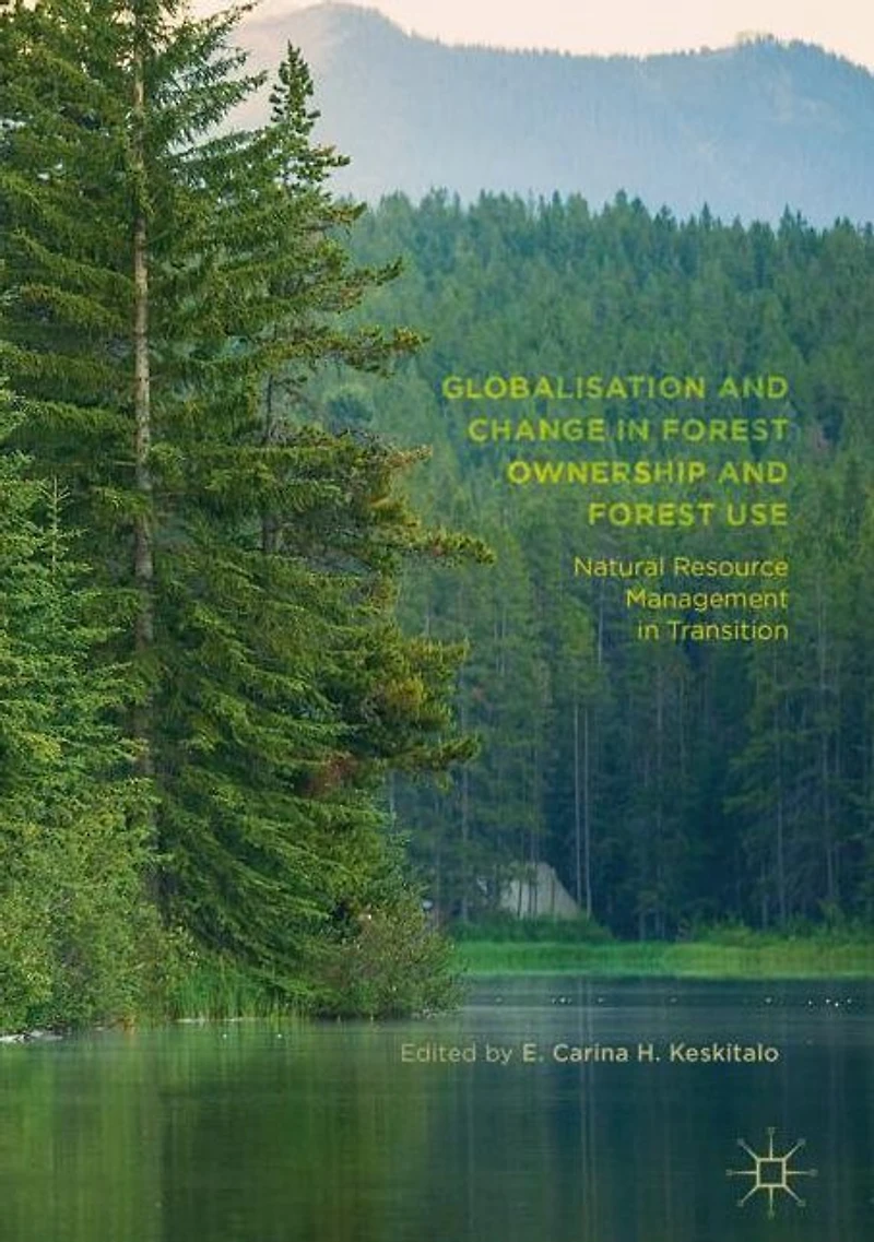 Globalisation and Change Forest Ownership Use: Natural Resource Management Transition
