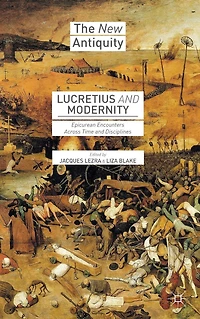 Lucretius and Modernity: Epicurean Encounters Across Time Disciplines