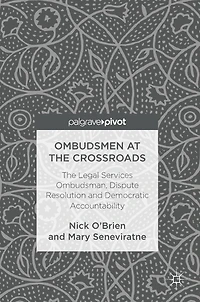 Ombudsmen at The Crossroads: Legal Services Ombudsman, Dispute Resolution and Democratic Accountability