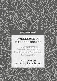Ombudsmen at The Crossroads: Legal Services Ombudsman, Dispute Resolution and Democratic Accountability