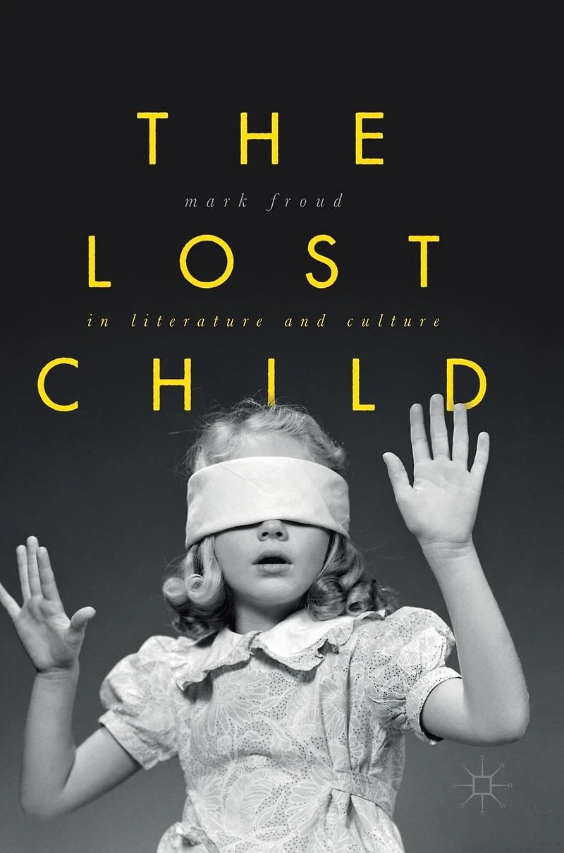 The Lost Child Literature and Culture