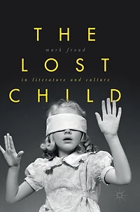 The Lost Child Literature and Culture