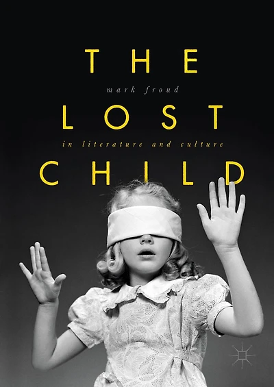 The Lost Child Literature and Culture