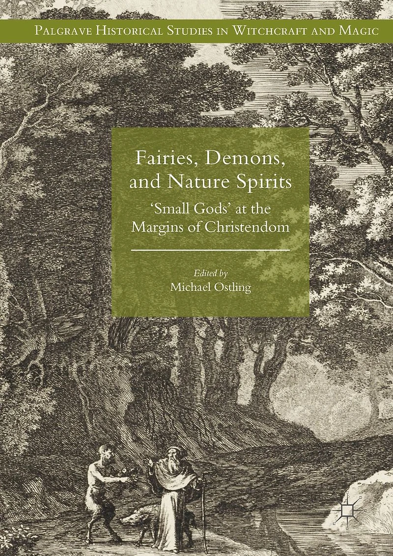 Fairies, Demons, and Nature Spirits: 'Small Gods' at the Margins of Christendom