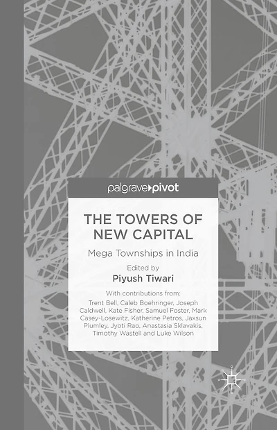 The Towers of New Capital: Mega Townships India