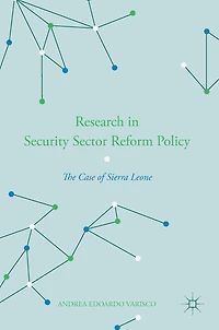 Research Security Sector Reform Policy: The Case of Sierra Leone
