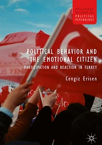 Political Behavior and the Emotional Citizen: Participation Reaction Turkey