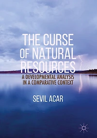 The Curse of Natural Resources: a Developmental Analysis Comparative Context