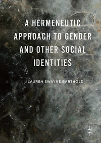A Hermeneutic Approach to Gender and Other Social Identities