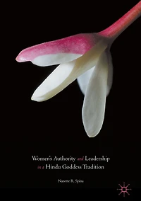 Women's Authority and Leadership a Hindu Goddess Tradition