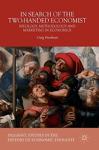 Search of the Two-Handed Economist: Ideology, Methodology and Marketing Economics