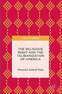 the Religious Right and Talibanization of America