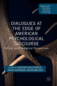 Dialogues at the Edge of American Psychological Discourse: Critical and Theoretical Perspectives