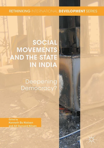 Social Movements and the State India: Deepening Democracy?