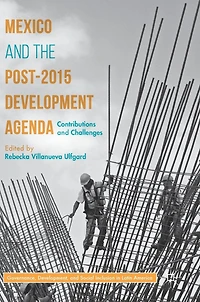 Mexico and the Post-2015 Development Agenda: Contributions Challenges