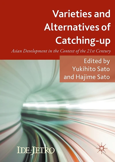 Varieties and Alternatives of Catching-up: Asian Development the Context 21st Century