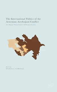 The International Politics of Armenian-Azerbaijani Conflict: Original "Frozen Conflict" and European Security