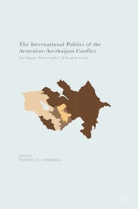 The International Politics of Armenian-Azerbaijani Conflict: Original "Frozen Conflict" and European Security